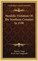 Heraldic Visitation of the Northern Counties in 1530