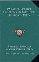 Parallel Source Problems In Medieval History (1912)
