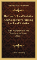 Law of Land Societies and Cooperative Farming and Land Societies