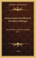 Oraison Funebre Des Officiers Et Des Soldats Catholiques