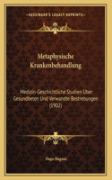 Metaphysische Krankenbehandlung