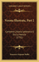 Verona Illustrata, Part 2