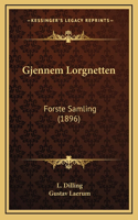 Gjennem Lorgnetten: Forste Samling (1896)