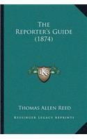 The Reporter's Guide (1874)