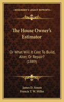 House Owner's Estimator