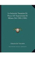 Industrie Tarantine Di Pesca All' Esposizione Di Milano Del 1906 (1906)