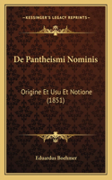 De Pantheismi Nominis