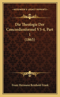 Theologie Der Concordienformel V3-4, Part 1 (1865)