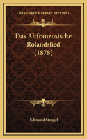 Das Altfranzosische Rolandslied (1878)