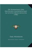 Die Rohertrage Der Deutschen Landwirtschaft Im Letzten Menschenalter (1906)