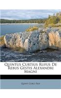 Quintus Curtius Rufus de Rebus Gestis Alexandri Magni