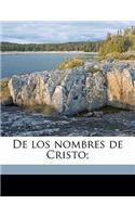 de Los Nombres de Cristo; Volume 2