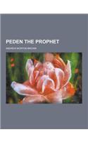 Peden the Prophet: A Tale of the Covenanters Founded on Fact