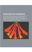 Geschichte Korsikas: Archaologischer Fundplatz Auf Korsika, Korsika Im Altertum, Theodor Von Neuhoff, Pascal Paoli, Megalithen Auf Korsika