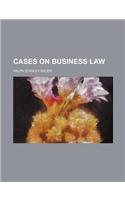 Cases on Business Law