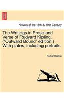 Writings in Prose and Verse of Rudyard Kipling. (Outward Bound Edition. with Plates, Including Portraits.