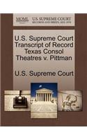 U.S. Supreme Court Transcript of Record Texas Consol Theatres V. Pittman