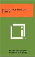 Elements of Hebrew, Book 2