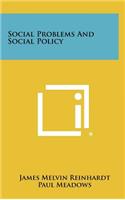 Social Problems And Social Policy