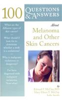 100 Q & AS ABOUT MELANOMA  &  OTHER SKIN CANCERS
