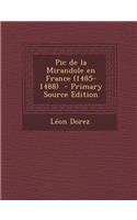 PIC de La Mirandole En France (1485-1488)