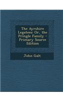The Ayrshire Legatees: Or, the Pringle Family