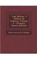 Vida Militar y Politica de Cabrera, Volume 2
