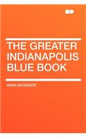 The Greater Indianapolis Blue Book