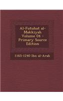 Al-Futuhat Al-Makkiyah Volume 04