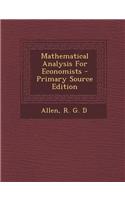 Mathematical Analysis for Economists