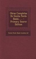 Obras Completas De Emilia Pardo Bazán......