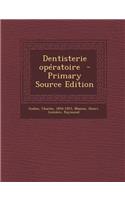 Dentisterie Operatoire - Primary Source Edition
