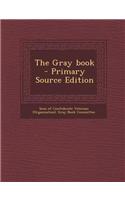 The Gray Book - Primary Source Edition: (English)