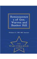 Reminiscences of Gen. Warren and Bunker Hill - War College Series