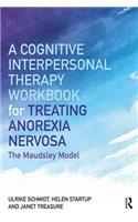 A Cognitive-Interpersonal Therapy Workbook for Treating Anorexia Nervosa