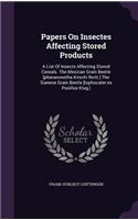 Papers On Insectes Affecting Stored Products