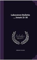 Laboratory Bulletin ..., Issues 21-30