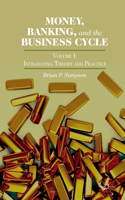 Money, Banking, and the Business Cycle