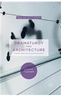 Dramaturgy and Architecture