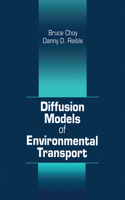 Diffusion Models of Environmental Transport