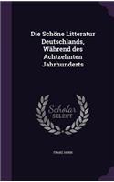 Die Schöne Litteratur Deutschlands, Während des Achtzehnten Jahrhunderts