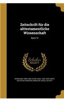 Zeitschrift Fur Die Alttestamentliche Wissenschaft; Band 15