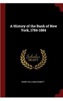 A History of the Bank of New York, 1784-1884