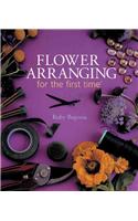 Flower Arranging for the First Time