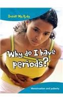 Why Do I Have Periods?