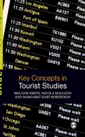 Key Concepts in Tourist Studies