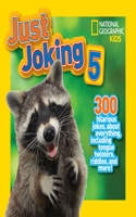 Just Joking 5: 300 Hilarious Jokes About Everything, Including Tongue Twisters, Riddles, and More!(Just Joking)