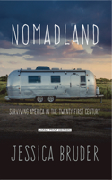 Nomadland: Surviving America in the Twenty-first Century