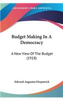 Budget Making In A Democracy