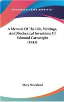 A Memoir of the Life, Writings, and Mechanical Inventions of Edmund Cartwright (1843)